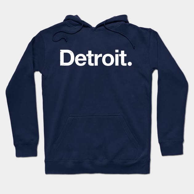 Detroit. Hoodie by TheAllGoodCompany